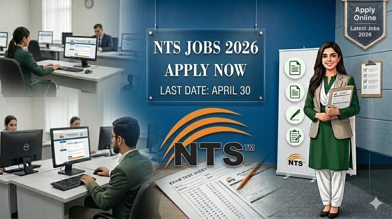 Latest NTS Jobs 2026 in Pakistan – Online Apply @ nts.org.pk + Eligibility